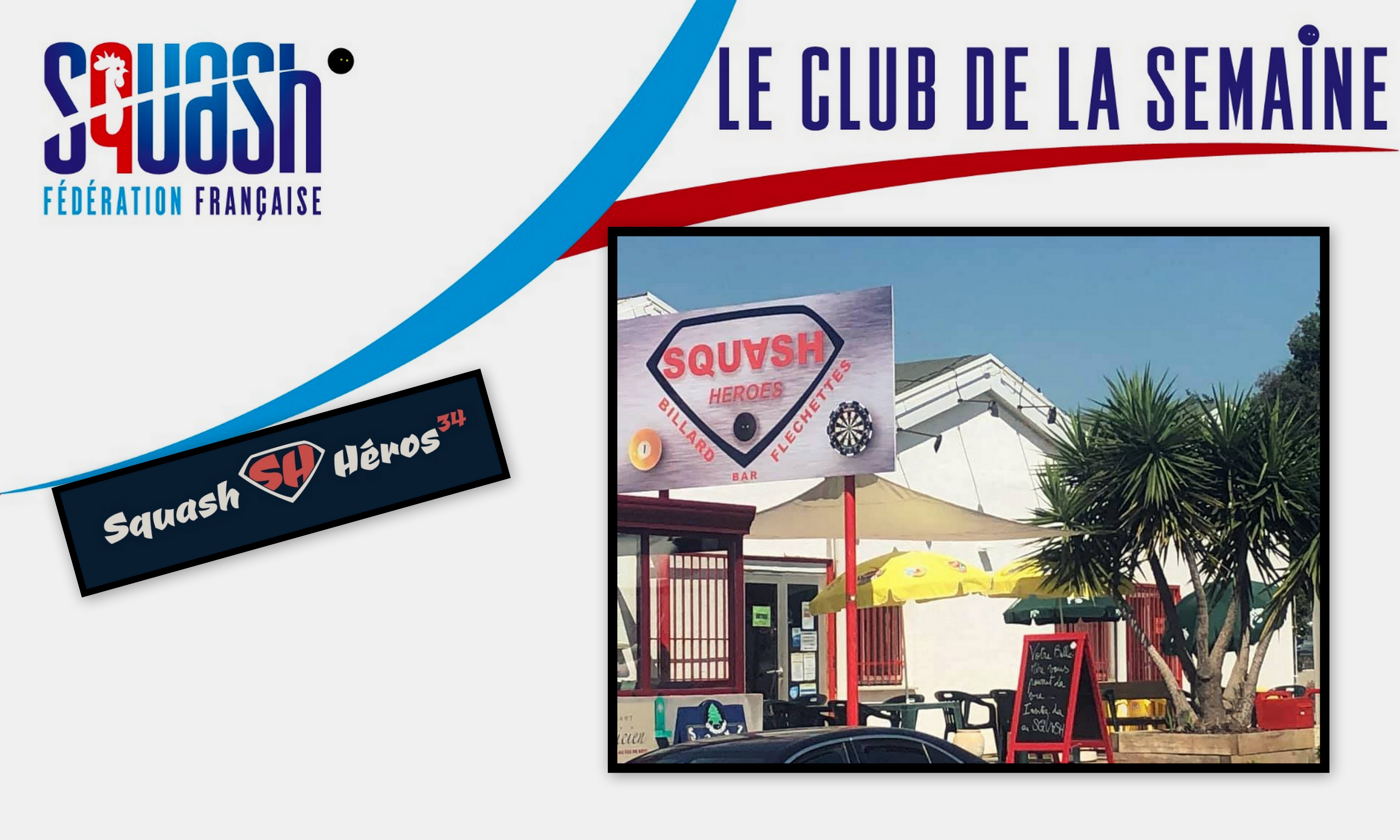 LE CLUB DE LA SEMAINE : SQUASH HÉROS 34 (BAILLARGUES)